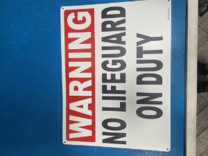 No Lifeguard Sign No Lifeguard Sign